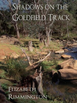 cover image of Shadows on the Goldfield Track